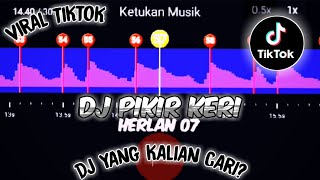 DJ PIKIR KERI 🎶-VIRAL TIKTOK 🔥 || STORY WA 30 DETIK BEAT VN