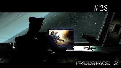 Freespace 2 #28