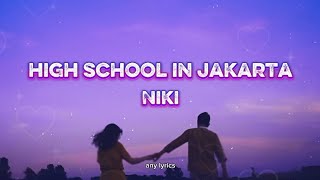 Niki  High School In Jakarta terjemahan Lirik Indo Non Baku
