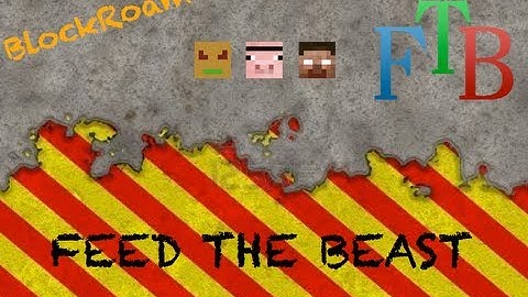 BlockRoam: Feed The Beast - Episode 1 