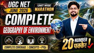 UGC NET June 2026 Geography | UGC NET Geography of Environment Marathon