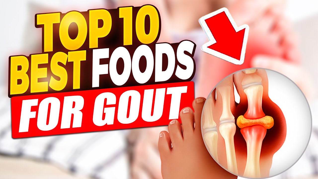 top-10-gout-friendly-foods-manage-your-gout-naturally-youtube