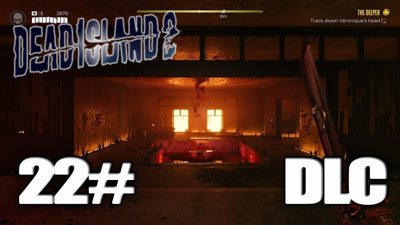 Dead Island 2 Haus Walkthrough, Gameplay, Guide, Wiki and More - News