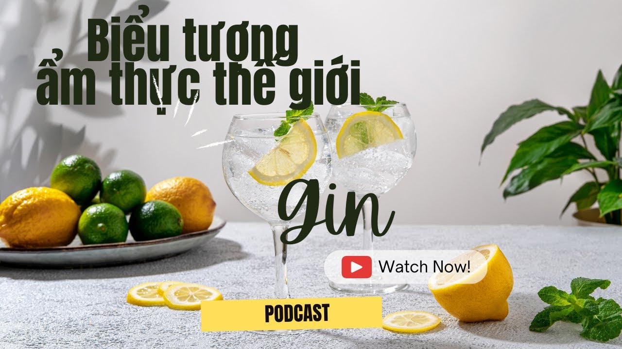 Rượu Gin - Thành phần quan trọng cho biểu tượng ẩm thực thế giới (P.1) - #cogaipharuou #fyi #share