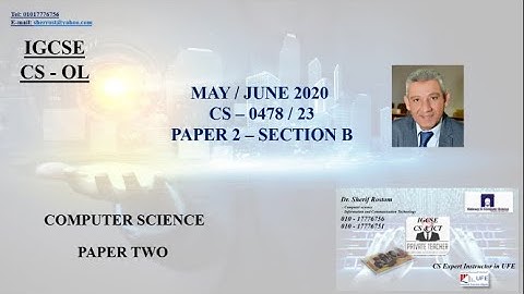 6- IGCSE COMPUTER SCIENCE - CS 0478 / 23 MAY / JUNE 2020 - PAPER 2 - SECTION B