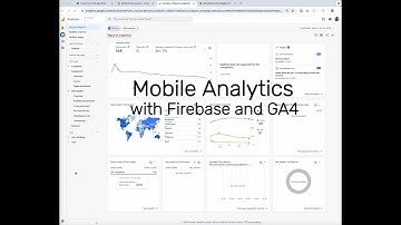 Mobile Analytics with Firebase and GA4