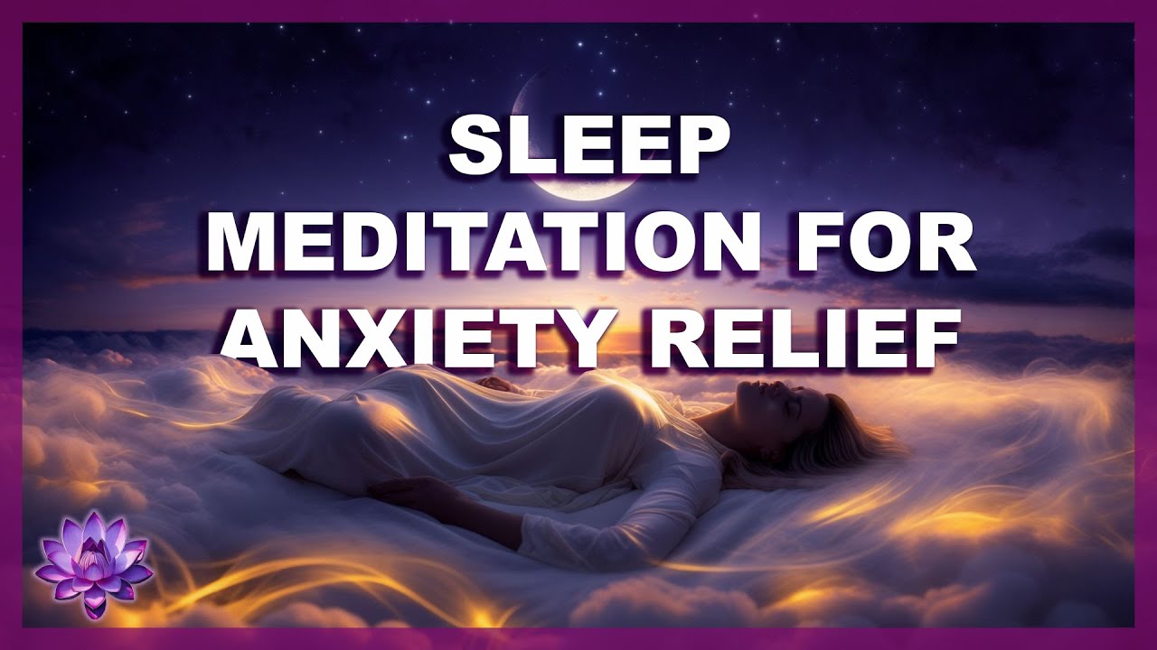 Sleep Meditation for Anxiety Relief - YouTube