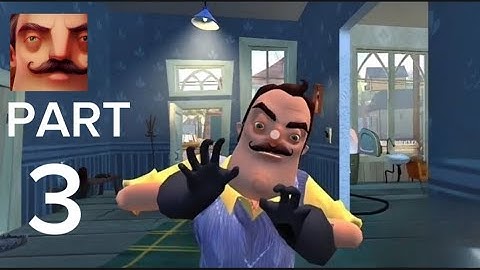 Hello Neighbor Mobile  Gameplay Walkthrough – Act 3 (iOS/Android)
