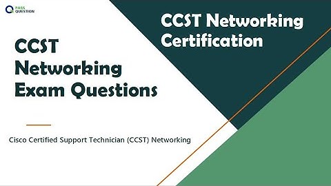 CCST Networking Exam Questions - Cisco Certified Support Technician (CCST) Networking Exam