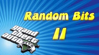 GTA Random Bits 2