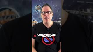 Proof Flat Earthers Dont Actually Do Their Own Research