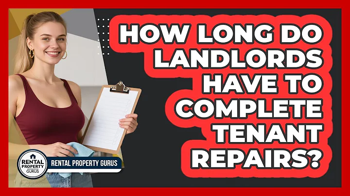 How Long Do Landlords Have To Complete Tenant Repairs? - Rental Property Gurus
