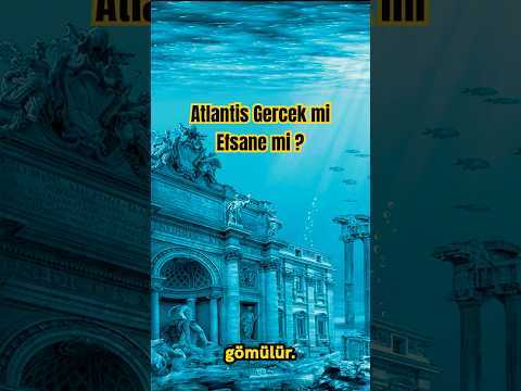 Kayıp Şehir Atlantis: