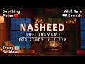 15 minute nasheed for peaceful study no music  arabic nasheed studying and relaxing lofi theme