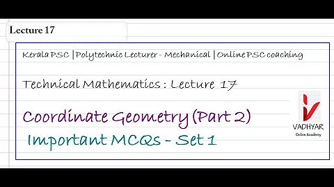 Technical Mathematics - Lecture 17   Coordinate Geometry - Part 2