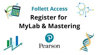 How to Register for MyLab & Mastering with the Follett Access Program - Summer 2023