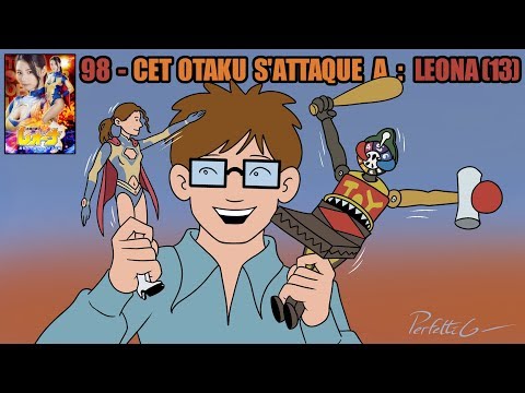 Cet otaku s'attaque à : Leona (13)