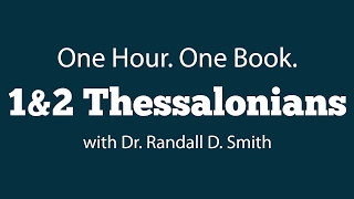 One Hour. One Book: 1 & 2 Thessalonians