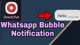 BUBBLE NOTIFICATION DIRECT CHAT APP | FOR ALL APPLICATIONS | TUTORIALS | WHATSAPP |TK'S WORLD screenshot 1