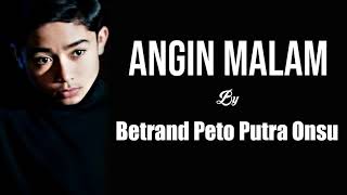 Betrand peto angin malam