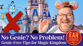 No Genie? No Problem! How to Do Everything at Magic Kingdom Without Fancy Perks at Walt Disney World