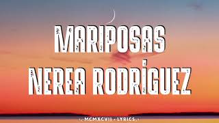 Nerea Rodríguez - Mariposas (Letra)