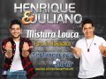 Henrique e Juliano - Mistura Louca (Part Os Hawaianos - Lançamento TOP SERTANEJO 2013 - Oficial)