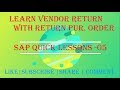 How to return stock to vendor in sap using return po   learn in 5 min quick lesson  sap mm