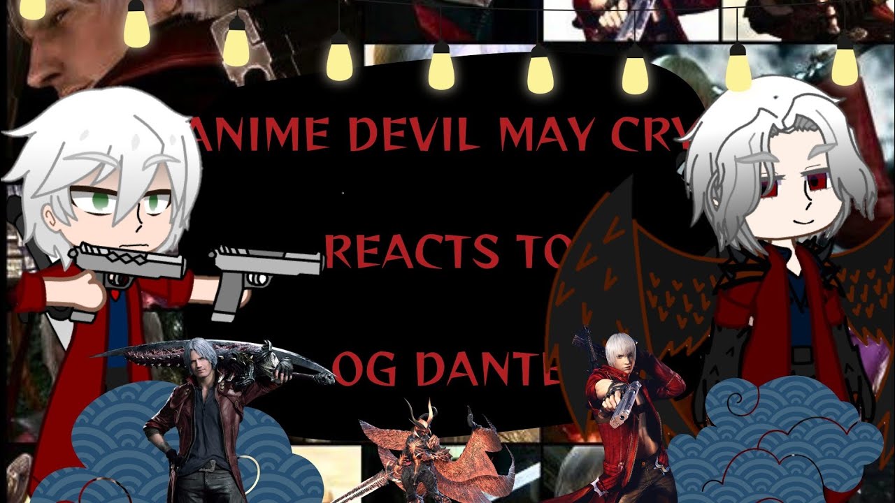 || Devil May Cry Anime React To 
