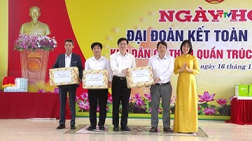 Ngày hội Đại đoàn kết toàn dân tộc tại thôn Quần Trúc, xã An Nông | NSTH