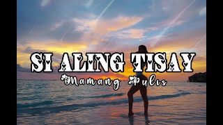 Si Aling Tisay with Lyrics - Mamang Pulis Cover