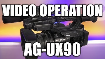 Panasonic AG-UX90: Video Operation