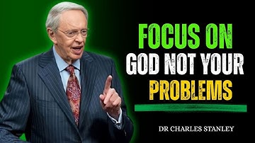 FOCUS ON GOD NOT YOUR  PROBEMS 