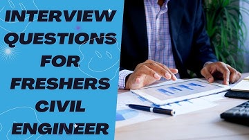 Top 20 Interview Questions For Civil Engineer || For Freshers || 2022