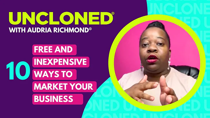 10 FREE and Inexpensive Ways to Market Your Business