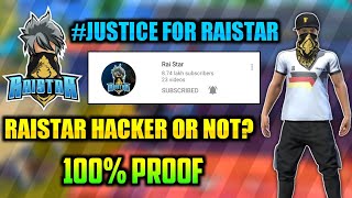 JUSTICE FOR RAISTAR ll RAISTAR IS HACKER OR NOT? ll RAISTAR IS NOT HACKER FULL PROOF ll 