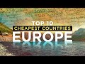 10 Cheapest Countries in Europe - Budget Travel