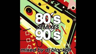 RETRO 80S 90S REMIXES /// MIXED BY DJ BLACKPIT