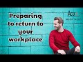 Preparing to return to your workplace after lockdown
