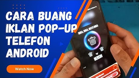 cara buang iklan di android.chrome. virus. apps cleaner.