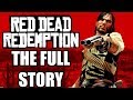 Red Dead Redemption Full Story - Before You Play Red Dead Redemption 2