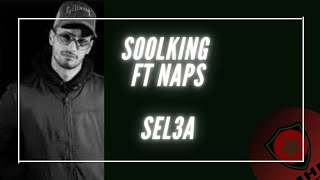 Soolking Ft Naps - Sel3a