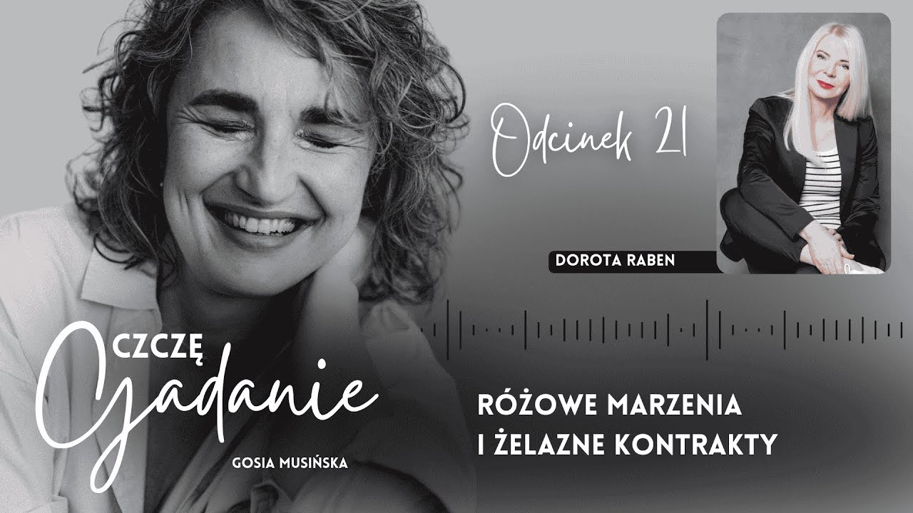 #21 Różowe marzenia i żelazne kontrakty, Dorota Raben