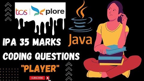 PLAYER TCS-XPLORE IPA 35 Marks Coding Question -1 || Java OOPS