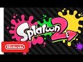 Splatoon 2 Launch Trailer - Nintendo Switch