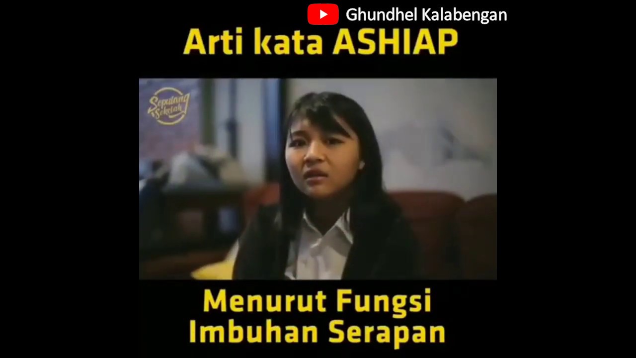  ARTI  KATA  ASHIAP MENURUT  KBBI  Video Lucu YouTube