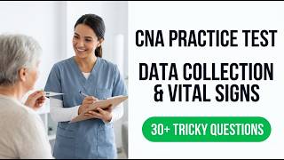 2026 CNA Practice Test: Data Collection and Recording Vitals Skills You Need to Pass