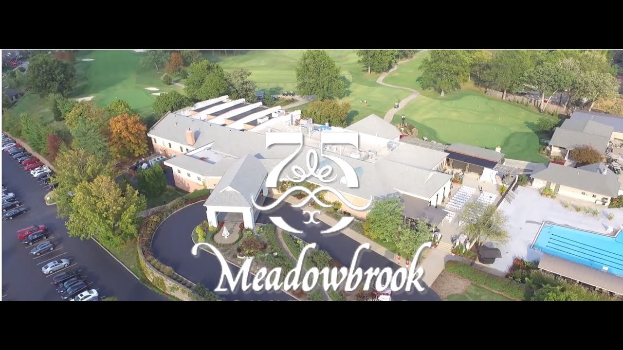 Meadowbrook Country Club 75th Year Youtube