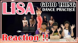 LISA BLACKPINK 'Good Thing' Dance Practice Video (Reaction) ลลิษา หนูทำพวกพี่หลงเลยลูกเอ๊ยย !! EP.37