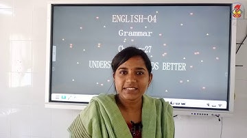 Eng04 - Grammar - Chapter 27 - Understanding Words Better - Video 01